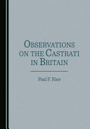 Observations on the castrati in Britain /