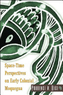 Space-time perspectives on early colonial Moquegua /