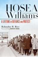 Hosea Williams : a lifetime of defiance and protest /