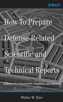 How to prepare defense-related scientific and technical reports : guidance for government, academia, and industry /