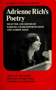 Adrienne Rich's poetry : texts of the poems, the poet on her work, reviews and criticism /