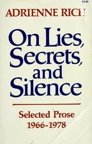On lies, secrets, and silence : selected prose, 1966-1978 /