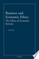 Business and economic ethics : the ethics of economic systems /