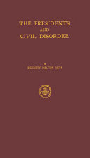 The Presidents and civil disorder /