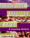 Writing and reporting news : a coaching method /