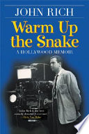 Warm up the snake : a Hollywood memoir /