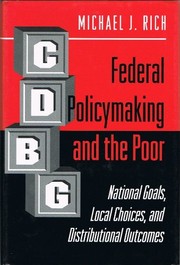 Federal policymaking and the poor : national goals, local choices, and distributional outcomes /
