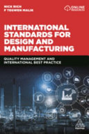 International standards for design and manufacturing : quality management and international best practice /