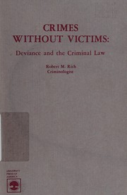 Crimes without victims : deviance and the criminal law /