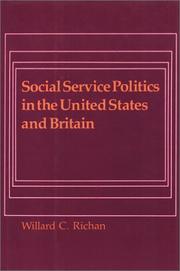 Social service politics in the United States and Britain /
