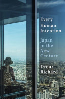 Every human intention : Japan in the new century /