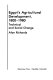 Egypt's agricultural development, 1800-1980 : technical and social change /