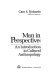 Man in perspective : an introduction to cultural anthropology /