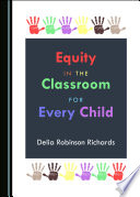 Equity in the Classroom for Every Child /