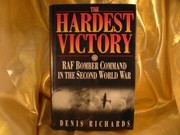 The hardest victory : RAF Bomber Command in the Second World Warr /