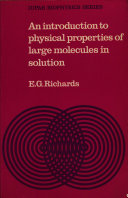 An introduction to the physical properties of large molecules in solution /