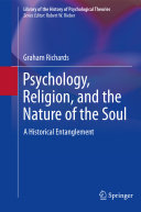 Psychology, religion, and the nature of the soul : a historical entanglement /
