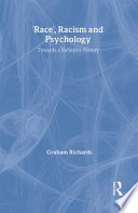 'Race,' racism and psychology : towards a reflexive history /