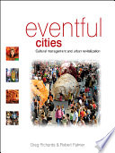 Eventful cities : cultural management and urban revitalisation /
