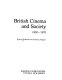 British cinema and society, 1930-1970 /