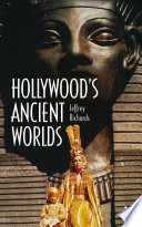 Hollywood's ancient worlds /