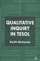 Qualitative inquiry in TESOL /