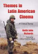 Themes in Latin American cinema : a critical survey /