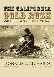 The California Gold Rush and the coming of the Civil War /