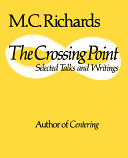 The crossing point ; selected talks and writings.