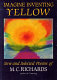 Imagine inventing yellow : new and selected poems of /