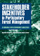 Stakeholder incentives in participatory forest management : a manual for economic analysis /