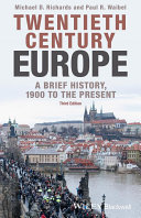 Twentieth-century Europe : a brief history, 1900 to the present /