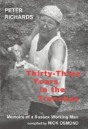 Thirty-three years in the trenches : memoirs of a Sussex working man /