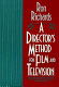 A director's method for film and television /