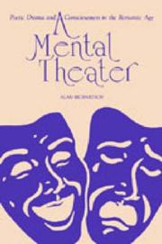 A mental theater : poetic drama and consciousness in the romantic age /