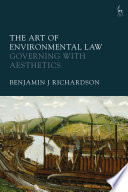 The art of environmental law : governing with aesthetics /