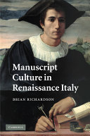 Manuscript culture in Renaissance Italy /