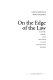 On the edge of the law : culture, labor, and deviance on the south Texas border /