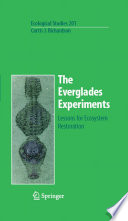 The Everglades experiments : lessons for ecosystem restoration /