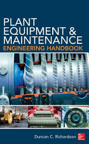 Plant equipment and maintenance engineering handbook /