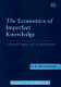 The economics of imperfect knowledge : collected papers of G.B. Richardson /