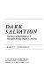 Dark salvation : the story of Methodism as it developed among Blacks in America /