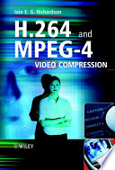 H.264 and MPEG-4 video compression : video coding for next-generation multimedia /