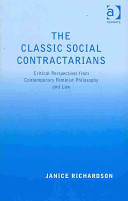 The classic social contractarians : critical perspectives from contemporary feminist philosophy and law /