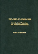 The cost of being poor : poverty, lead poisoning, and policy implementation /