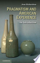 Pragmatism and American experience : an introduction /