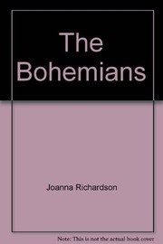 The Bohemians : la vie de Boheme in Paris, 1830-1914.