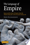 The language of empire : Rome and the idea of empire from the third century BC to the second century AD /