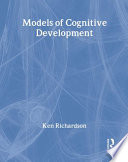 Models of cognitive development /