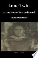 Lone twin : a true story of loss and found /